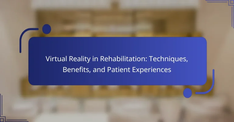 Virtual Reality in Rehabilitation: Techniques, Benefits, and Patient Experiences